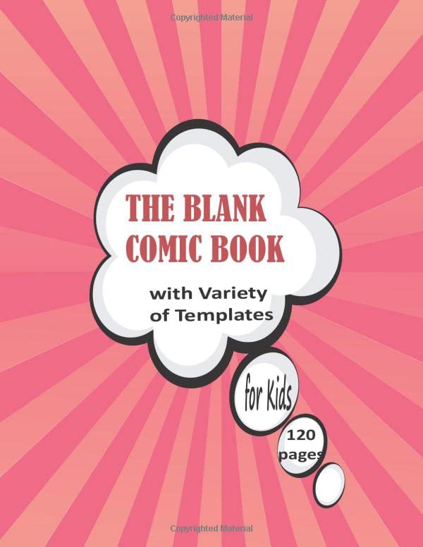 The Blank Comic Book Notebook: A Large 8.5" x 11" Notebook and Sketchbook for Kids and Adults to Unleash Creativity- Variety of Templates - More than 100 Blank Pages For Comic Book Drawing baixar livro de graça