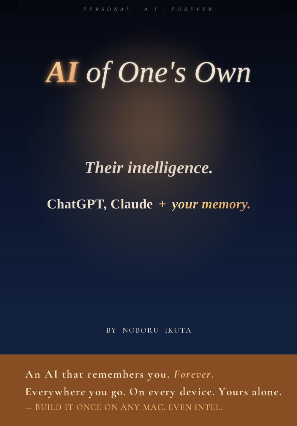 AI of One's Own: Their Intelligence. Your Memory. Your Privacy. baixar livro de graça