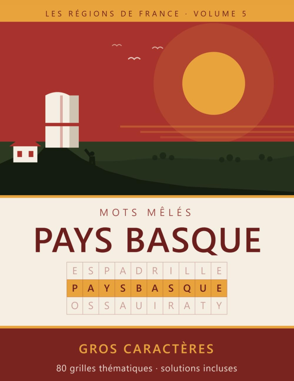 Mots Mêlés Pays basque: Gros caractères — 80 grilles thématiques, solutions incluses (Les régions de France) (French Edition) baixar o livro de graça