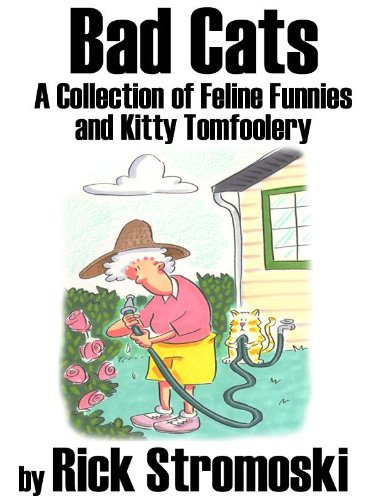 capítulo por capítulo baixar Bad Cats: A Collection of Feline Funnies and Kitty Tomfoolery (English Edition)