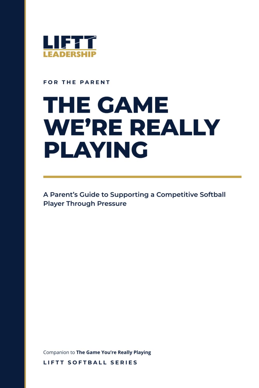 capítulo por capítulo baixar The Game We're Really Playing: A Parent's Guide to Supporting a Competitive Softball Player Through Pressure (LIFTT Softball Series)