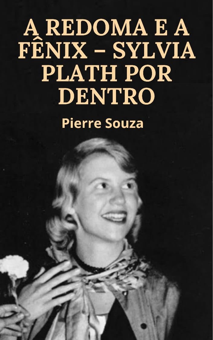 capítulo por capítulo baixar A Redoma e a Fênix: Sylvia Plath por Dentro