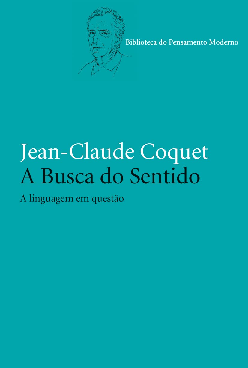 A busca do sentido: A linguagem em questão