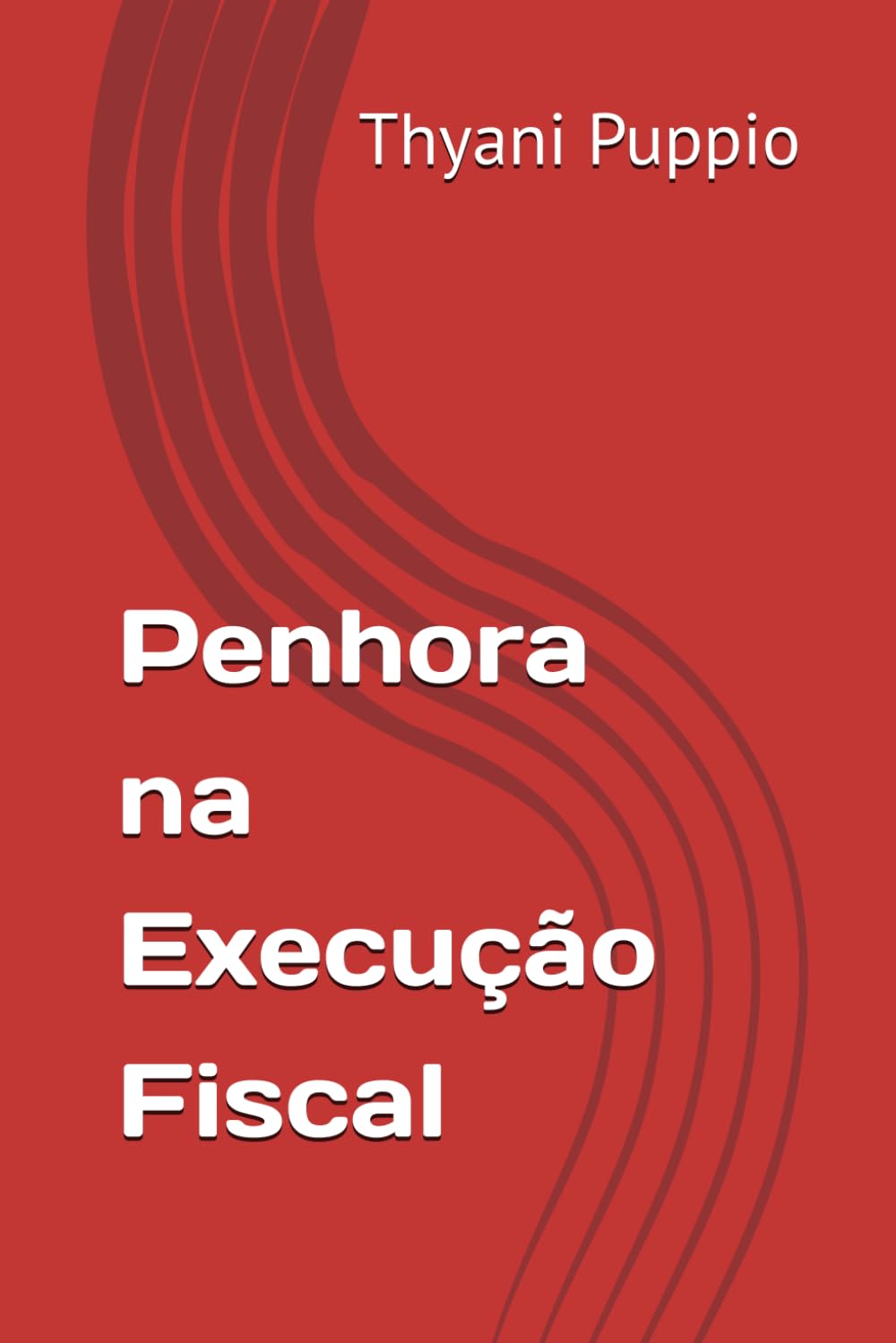 Penhora na Execução Fiscal (Portuguese Edition) baixar livro de graça
