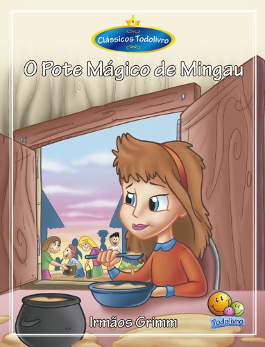 Clássicos Todolivro: O pote mágico de mingau baixar o livro de graça