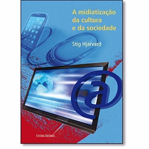 A Midiatização da Cultura e da Sociedade baixar o livro de graça