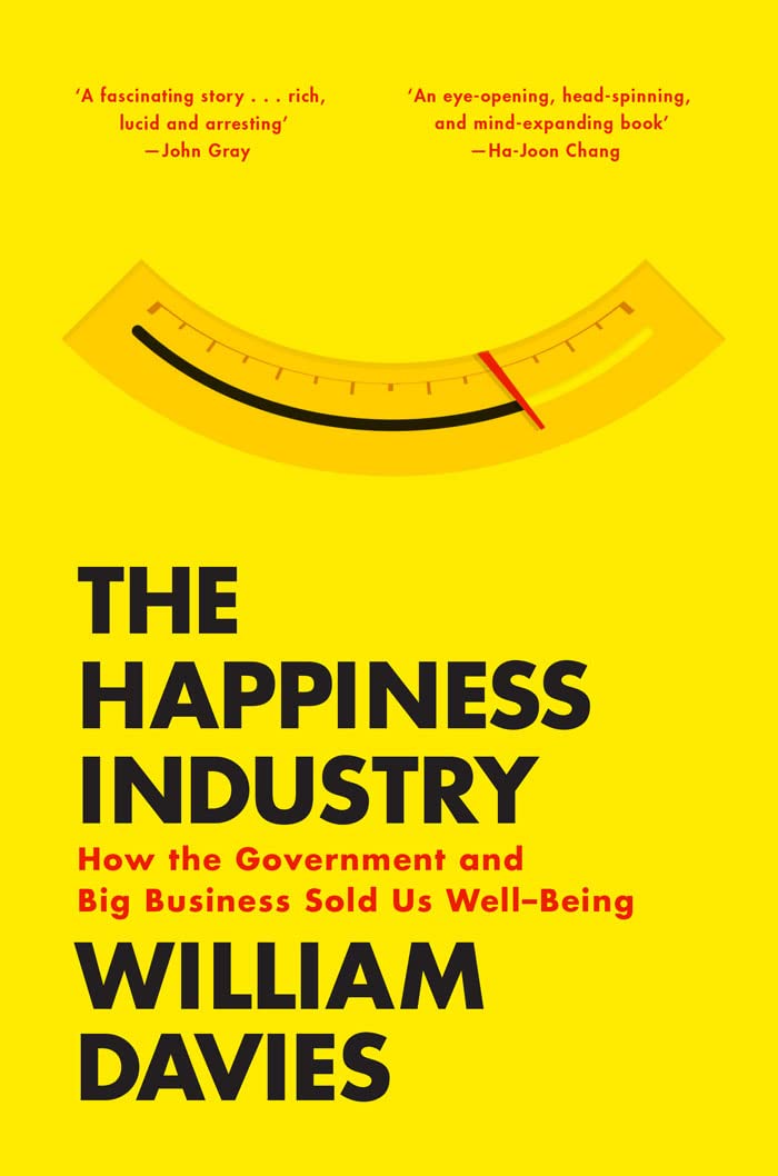 The Happiness Industry: How the Government and Big Business Sold Us Well-Being baixar livro de graça