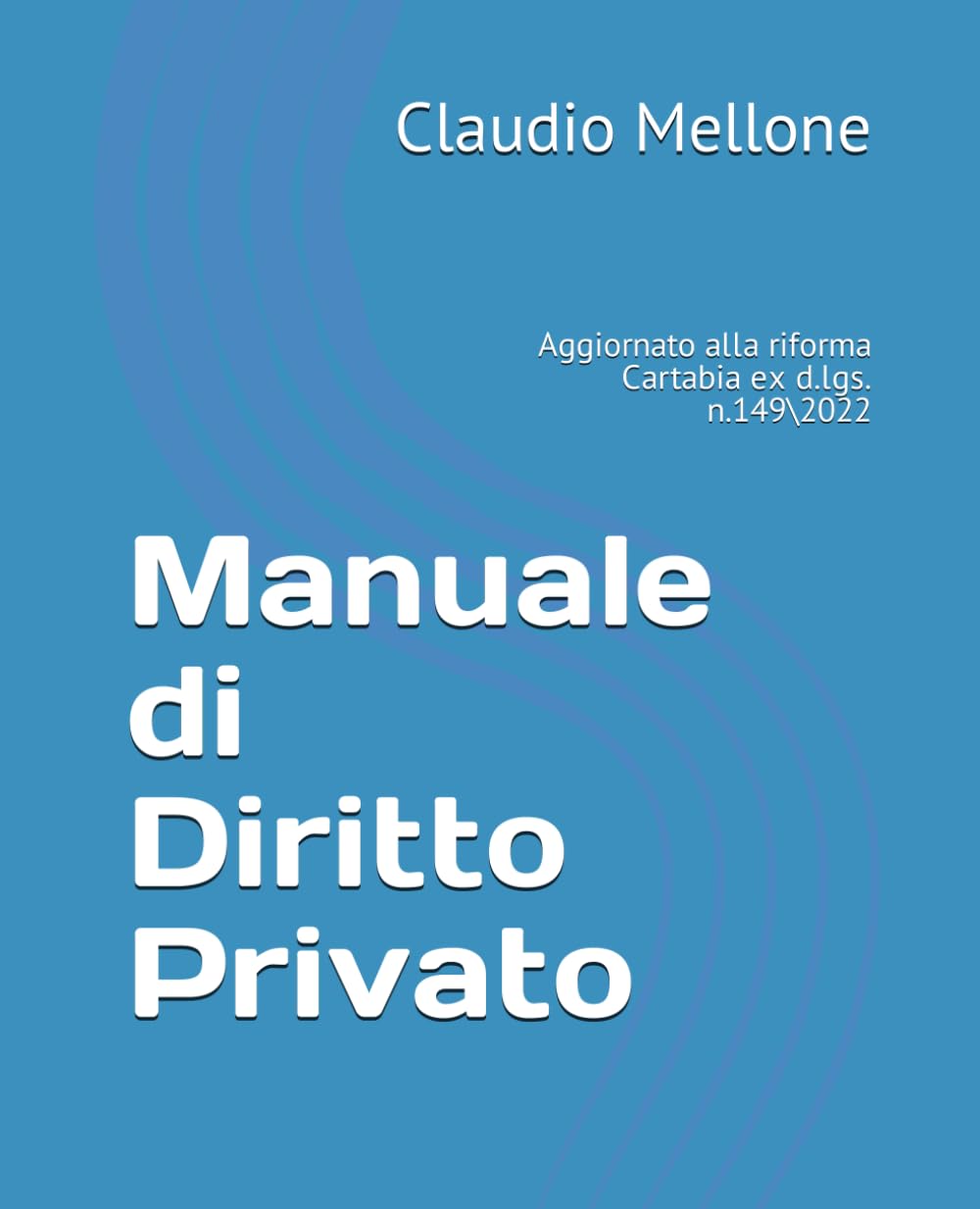ler totalmente Manuale di Diritto Privato: Aggiornato alla riforma Cartabia ex d.lgs. n.149 2 (Italian Edition)