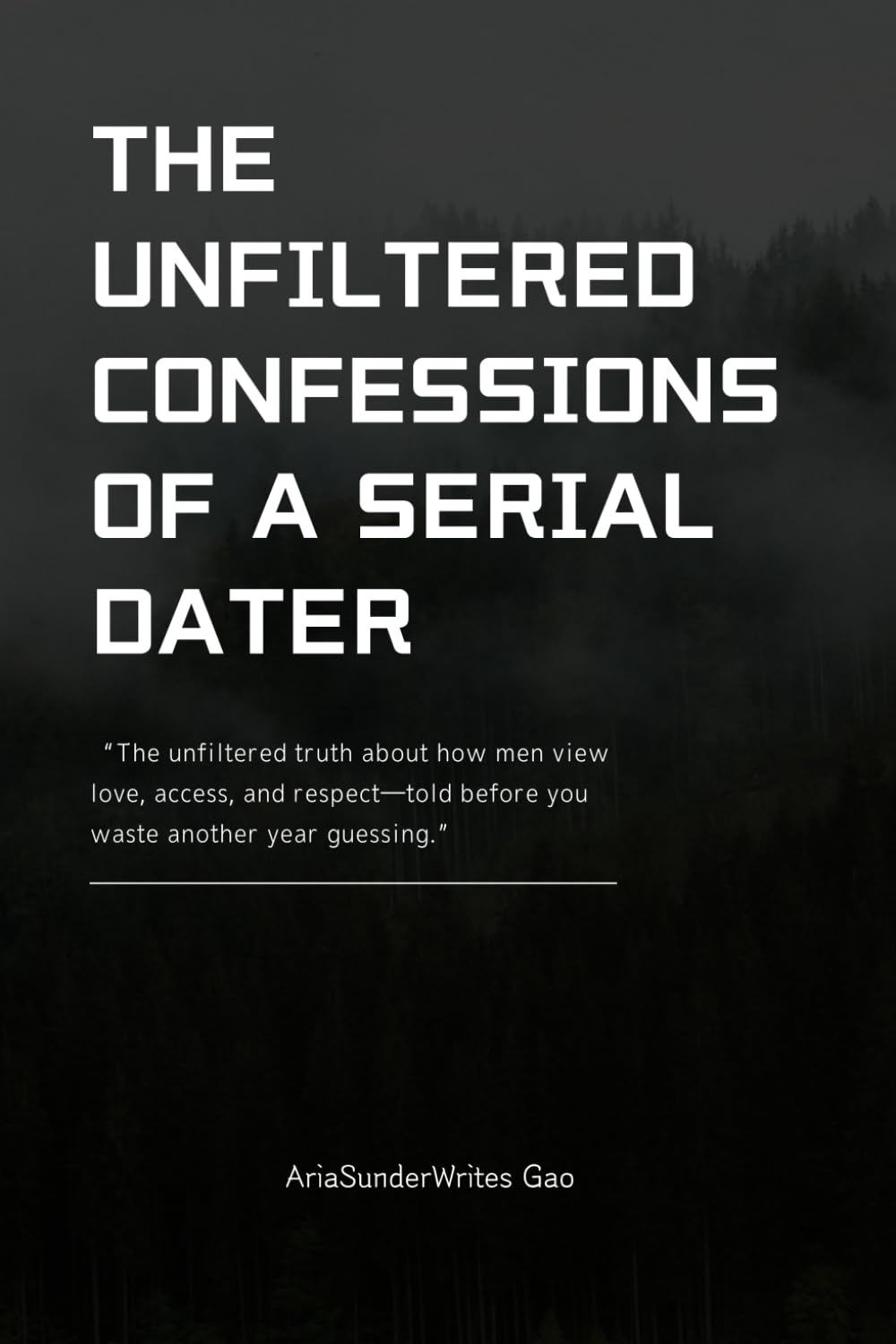 capítulo por capítulo baixar The Unfiltered Confessions of a Serial Dater: How Men Size You Up: Modern Dating Red Flags, Sunk-Cost Traps, and the Dark Psychology of Seduction