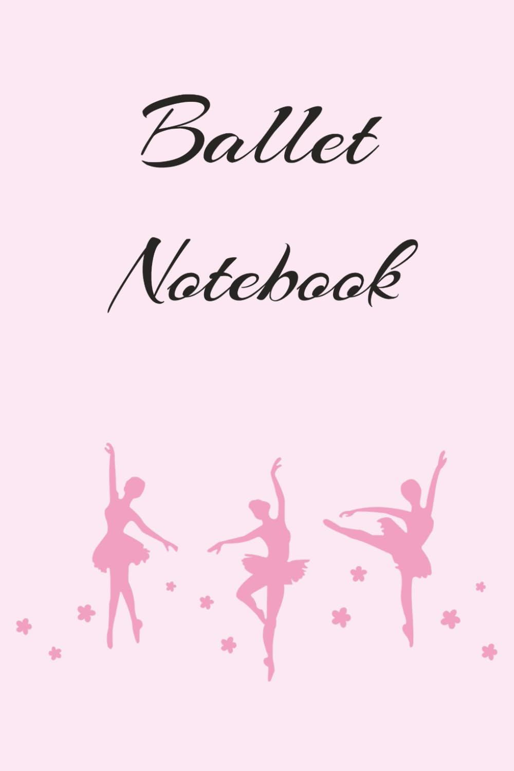 capítulo por capítulo baixar Ballet Notebook: Simple and Elegant Lined Ballet Notebook, Dance, Choreography, Teachers, Instructors | 6x9 inches, 110 pages | Gifts for Dancers, Christmas, Birthdays