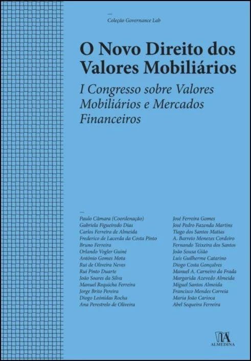 ler totalmente O Novo Direito dos Valores Mobiliários: I Congresso Sobre Valores Mobiliários e Mercados Financeiros
