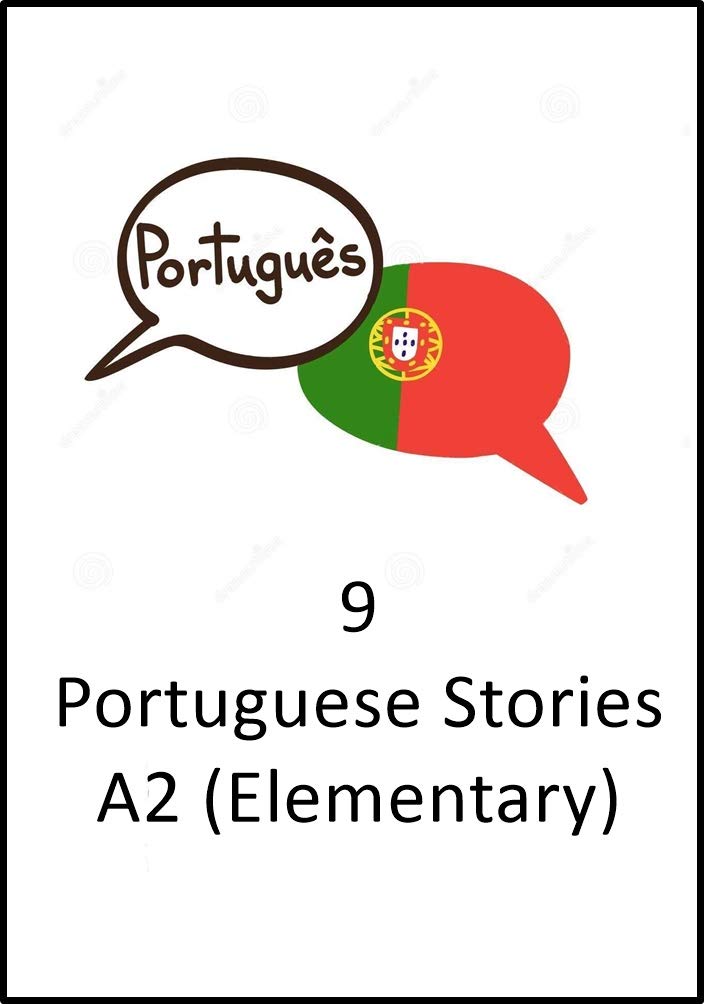 ler totalmente Portuguese Stories (Elementary): 9 Portuguese Stories (A2 Elementary)