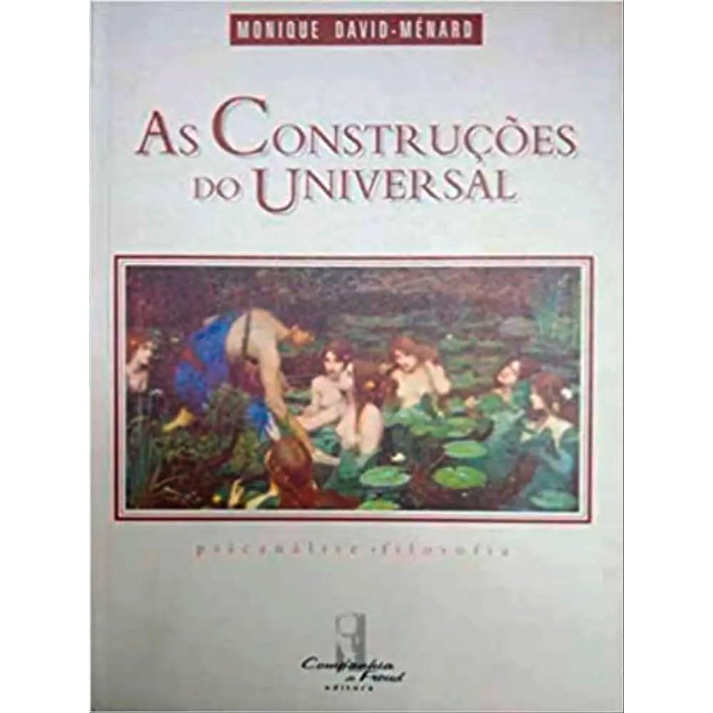 ler totalmente As construções do universal: psicanálise, filosofia