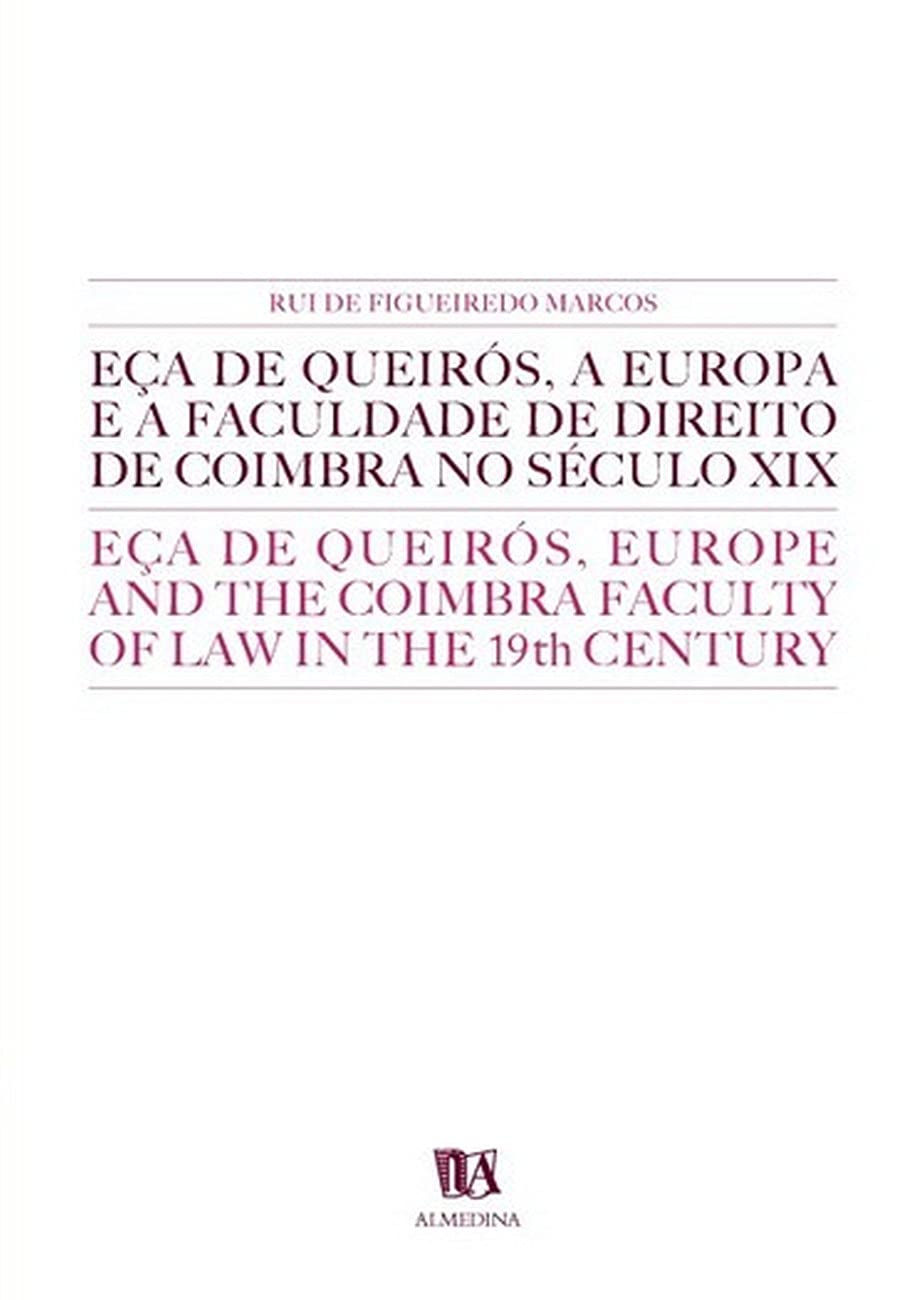 capítulo por capítulo baixar Eça de Queirós, a Europa e a Faculdade de Direito de Coimbra no Século XIX: Eça de Queirós, Europe and the Coimbra Faculty of Law in the 19th Century