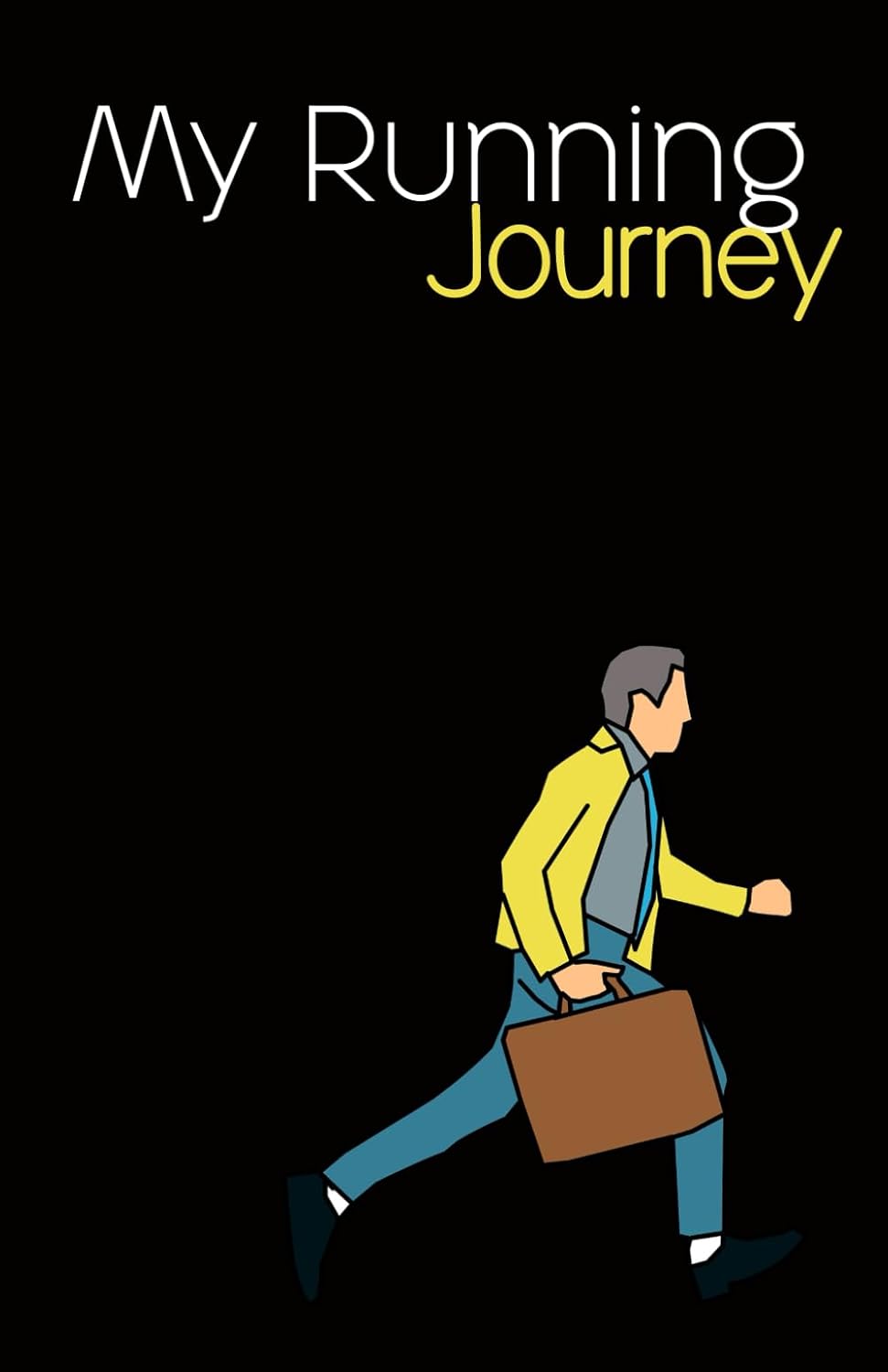 My Running Journey: The Runner's Performance Logbook, Track Daily Runs, Races and Goals, Funny Cover Design baixar livro de graça