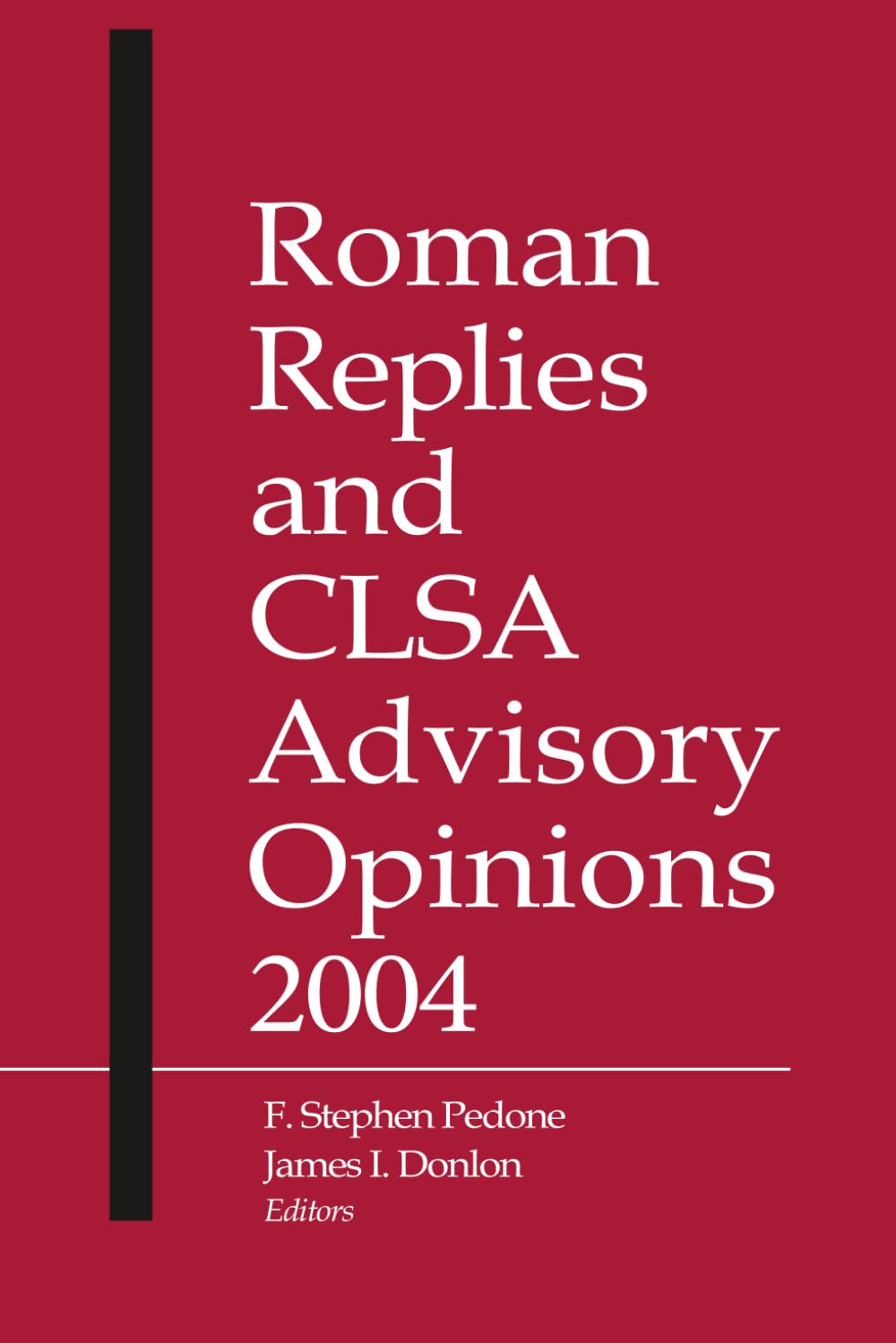 ler totalmente Roman Replies and CLSA Advisory Opinions 2004