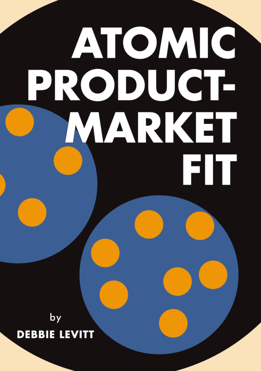 ler totalmente Atomic Product-Market Fit: Avoid Cycles of Failure. Drive Success, Conversion, Retention, and Growth.