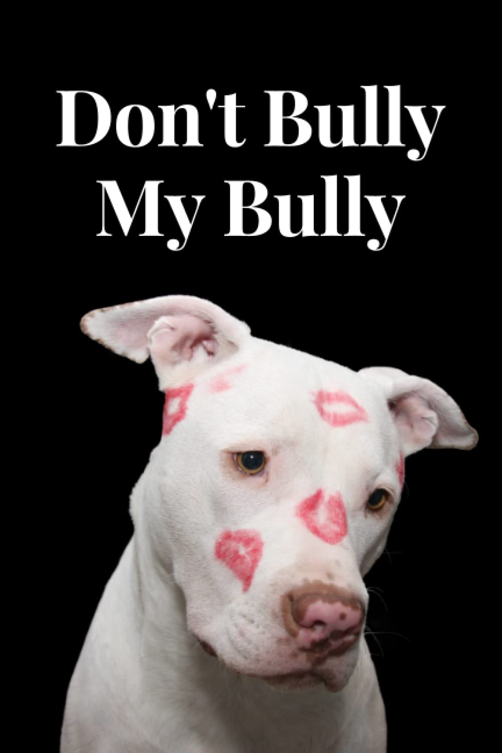 Don't Bully My Bully: Black Notepad with a Cute Adorable Bully on Cover. baixar livro de graça
