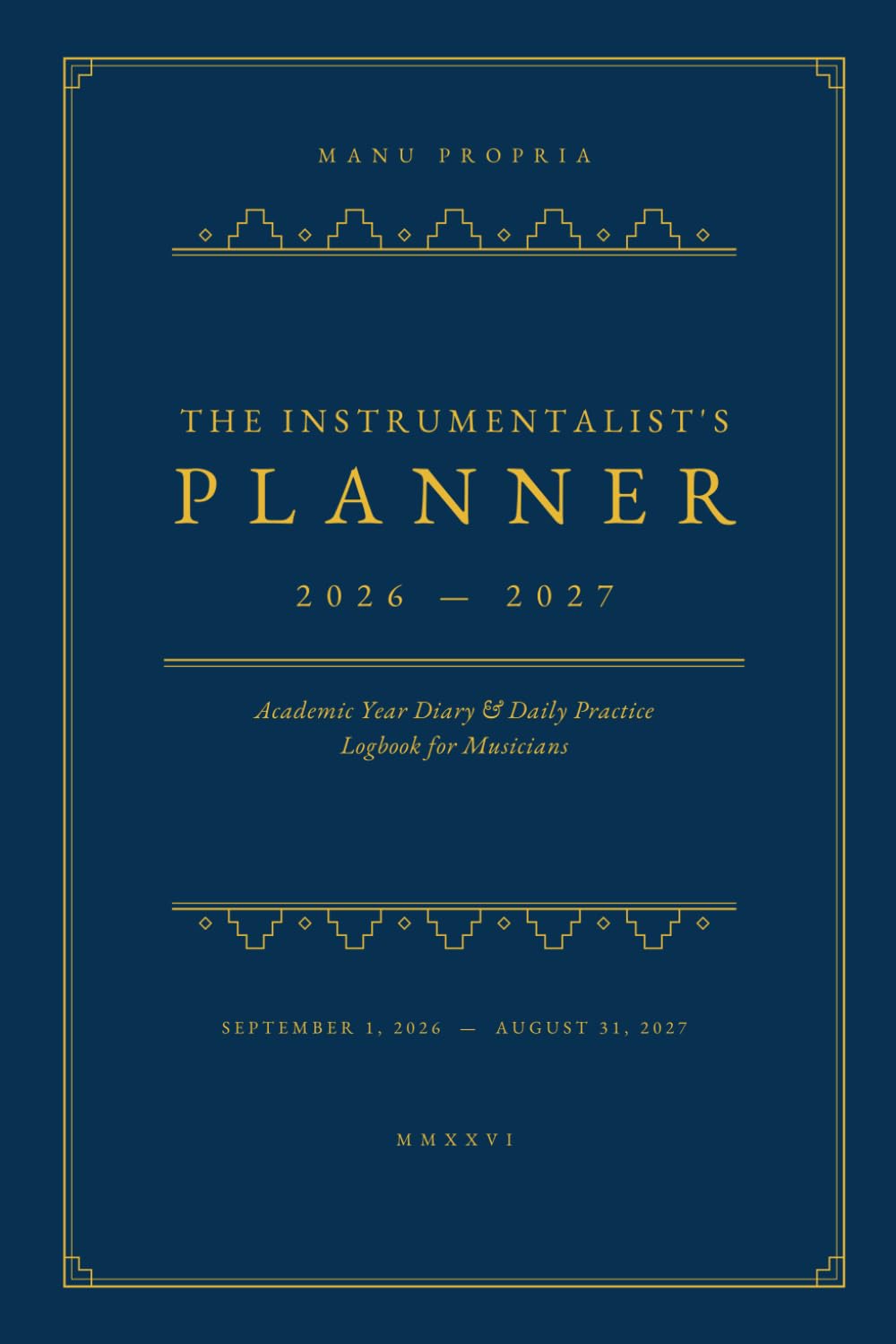 capítulo por capítulo baixar MANU PROPRIA — The Instrumentalist's Planner 2026-2027: Academic Year Diary & Daily Practice Logbook for Musicians - 53 Weekly Spreads - Practice... Monday Start - September 2026 to August 2027