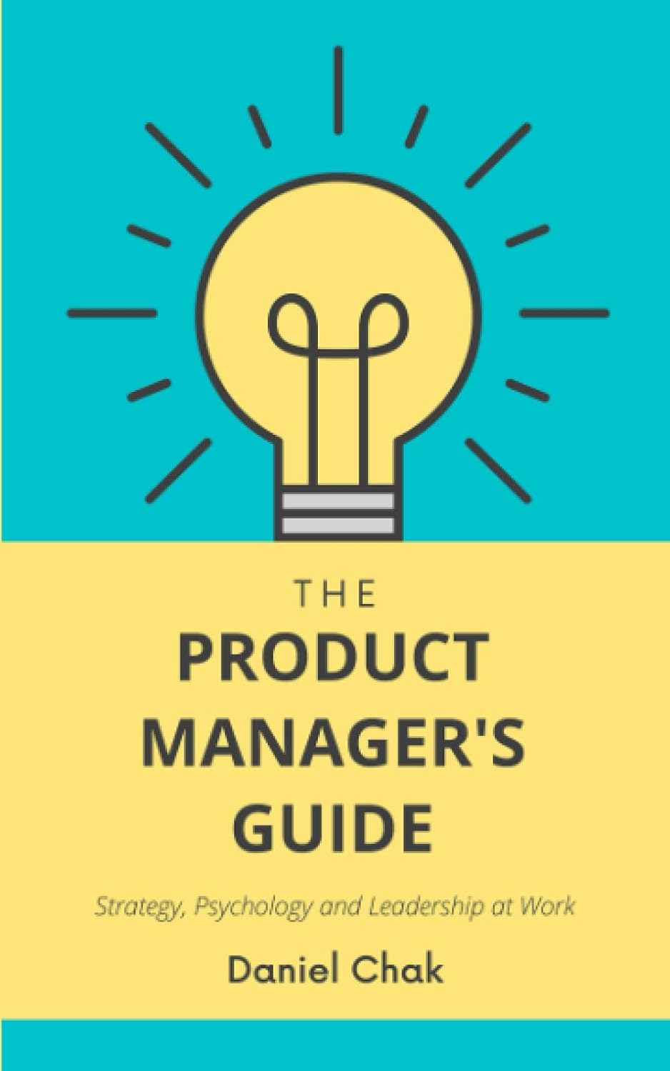 ler totalmente The Product Manager's Guide: Strategy, Psychology and Leadership at Work