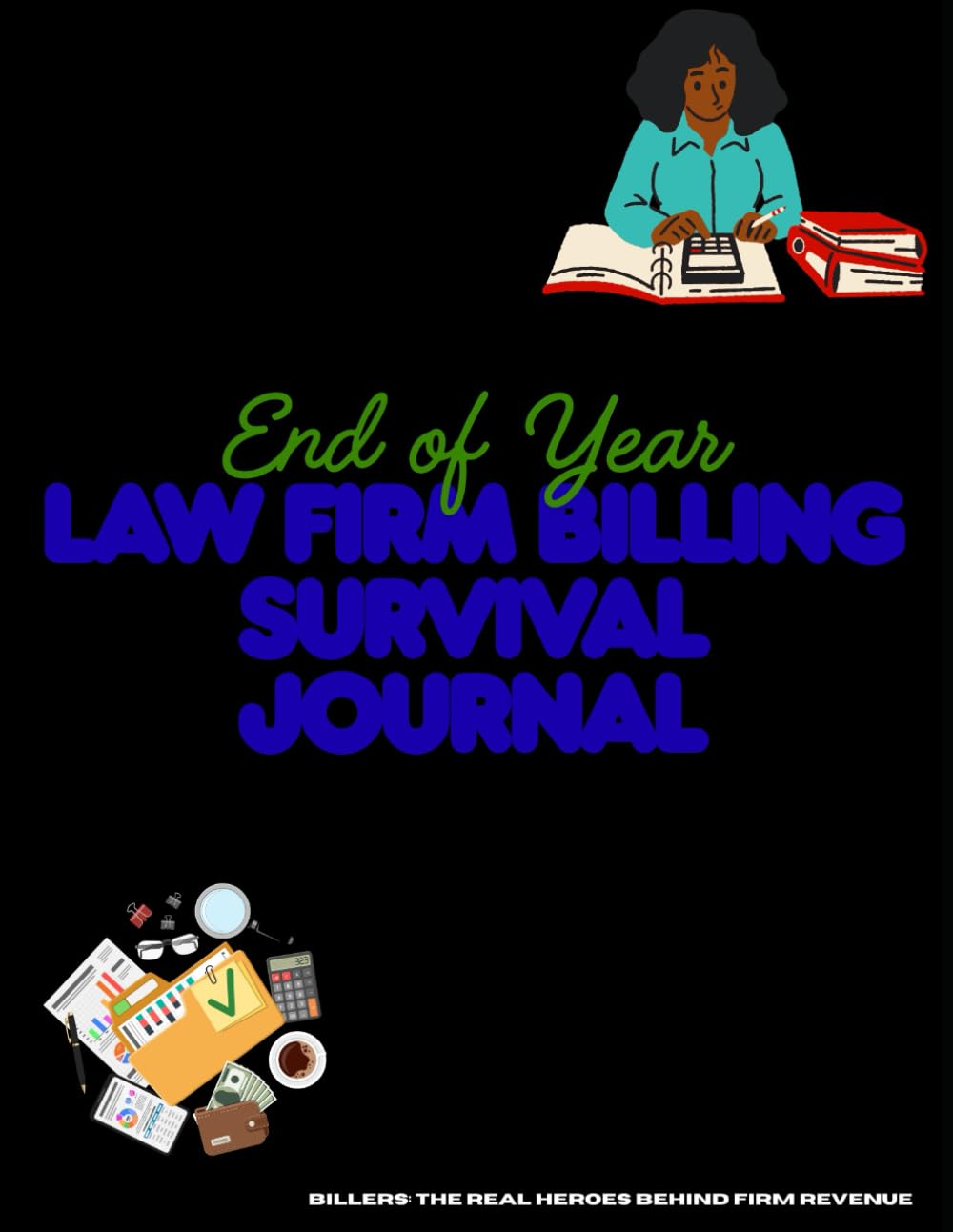End of Year Law Firm Billing Survival Journal baixar livro de graça