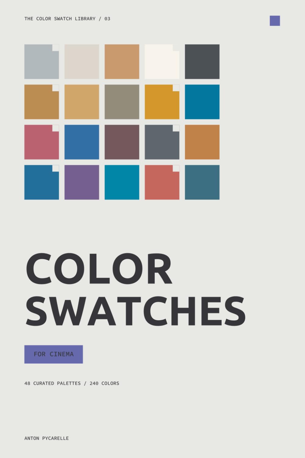 Color Swatches for Cinema: 48 curated palettes for direction, cinematography, production design and grading (The Color Swatch Library) baixar o livro de graça