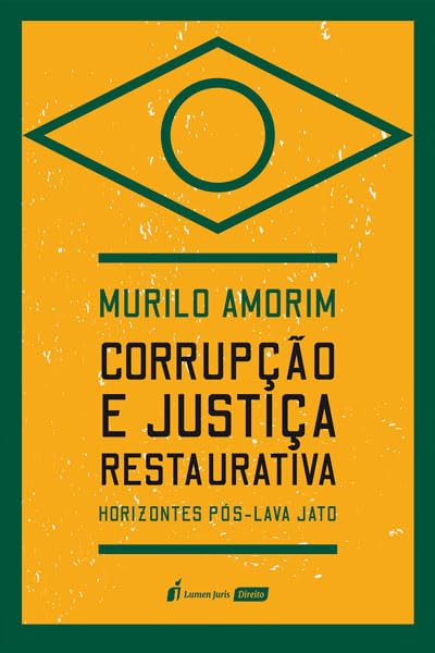 ler totalmente Corrupção e Justiça Restaurativa - 2023