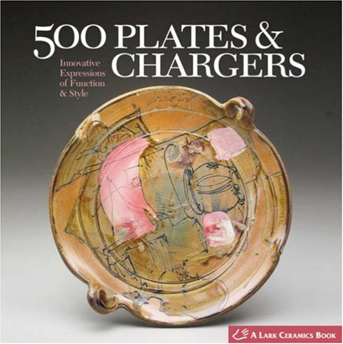 ler totalmente 500 Plates & Chargers: Innovative Expressions of Function & Style