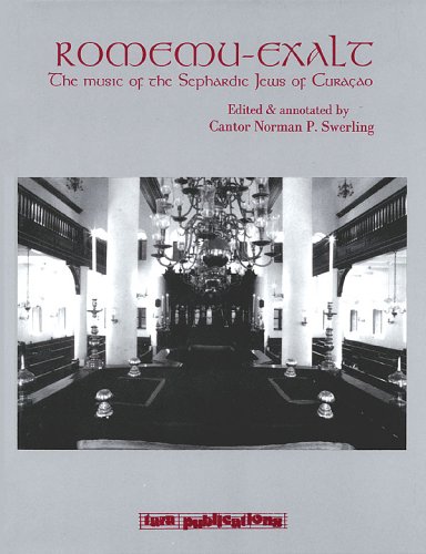 Music of the Sephardic Jews of Curacao: Romemu-exale