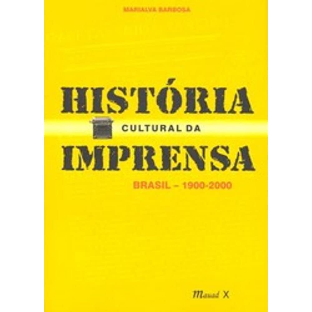 História cultural da imprensa: Brasil 1900-2000 baixar o livro de graça