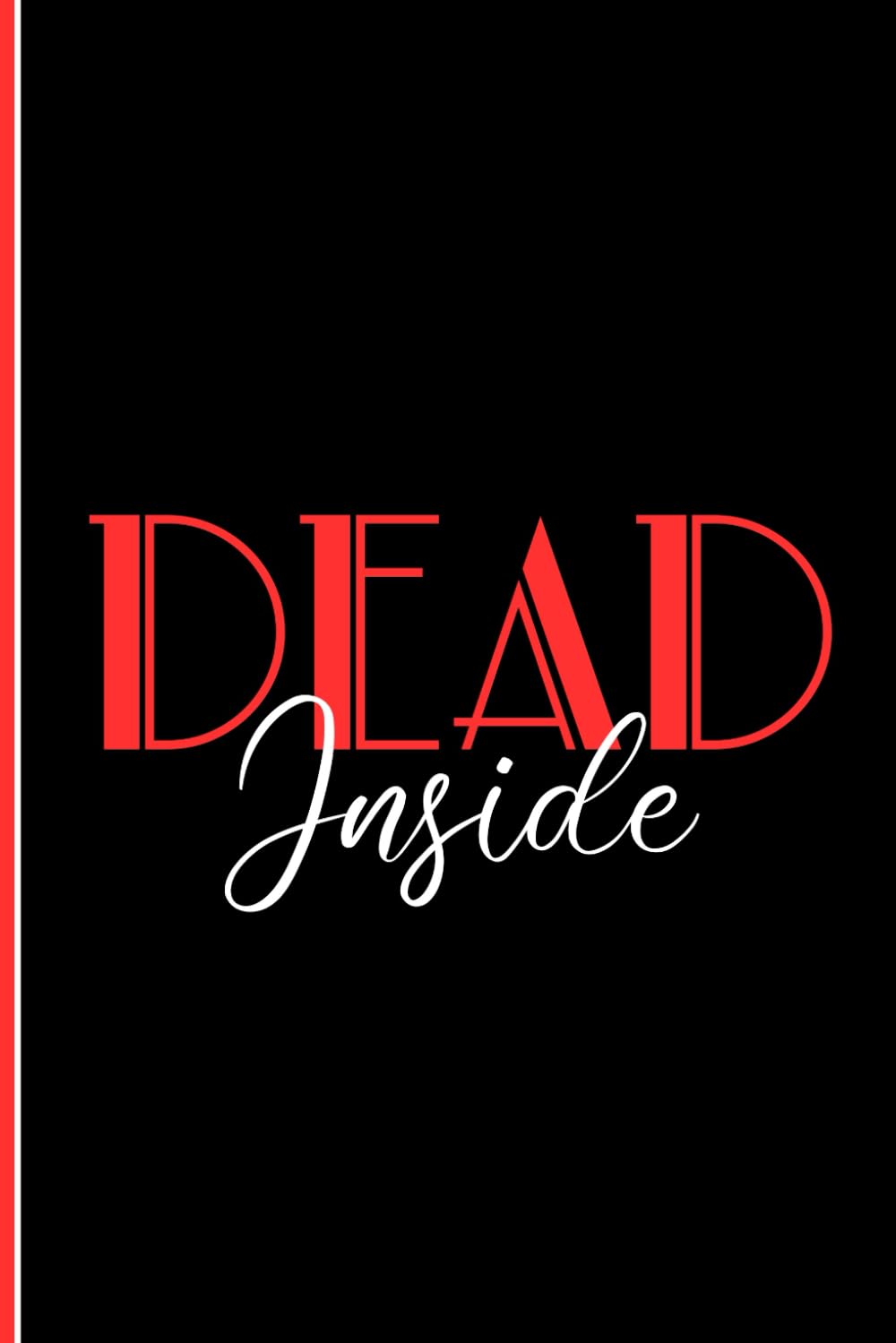 Dead Inside: Gag Gift Journal For Coworker baixar o livro de graça