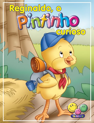 Filhotes Travessos: Reginaldo, o Patinho curiosos baixar o livro de graça