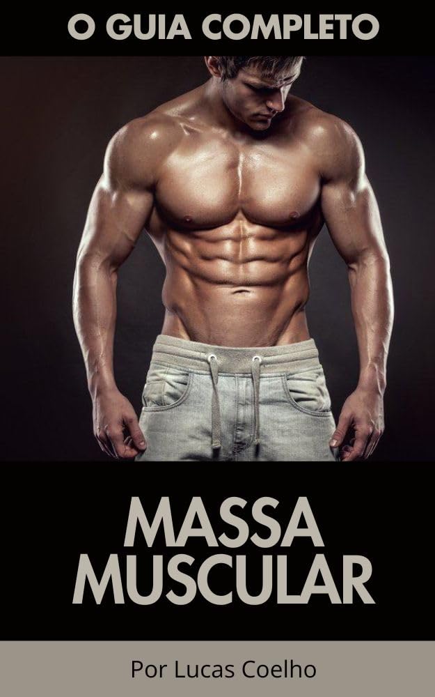 O Guia Para o Ganho de Massa Muscular baixar livro de graça
