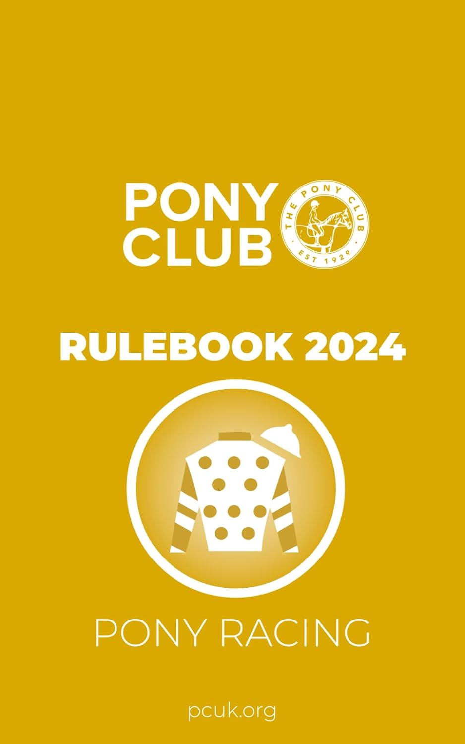 The Pony Club Rulebook 2024 - Pony Racing (The Pony Club Rulebooks 2024)