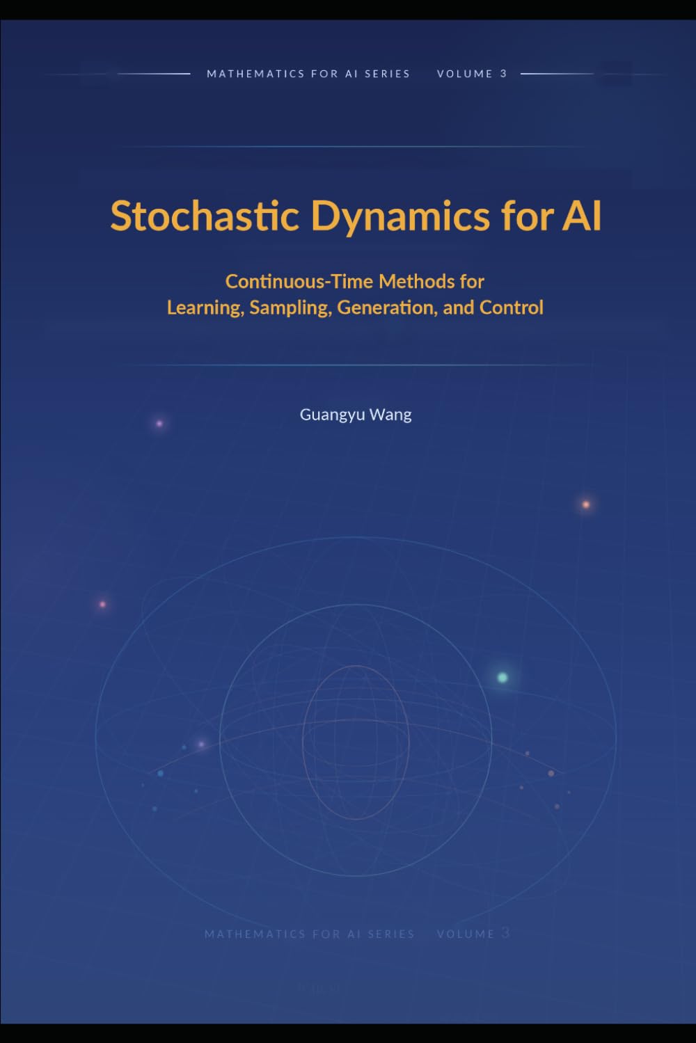 ler totalmente Stochastic Dynamics for AI: Continuous-Time Methods for Learning, Sampling, Generation, and Control