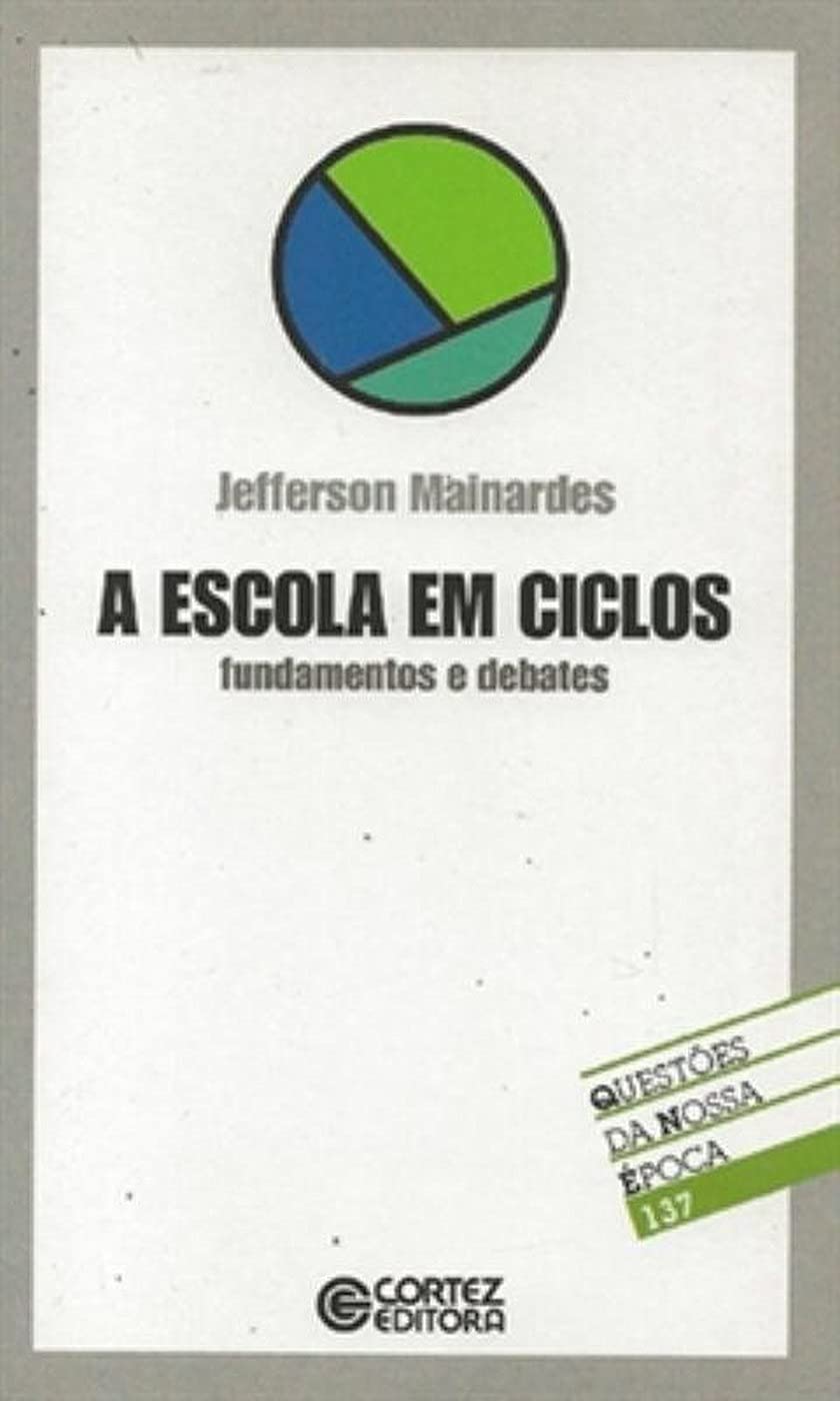 A escola em ciclos: fundamentos e debates