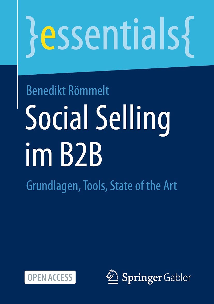 ler totalmente Social Selling im B2B: Grundlagen, Tools, State of the Art (essentials) (German Edition)
