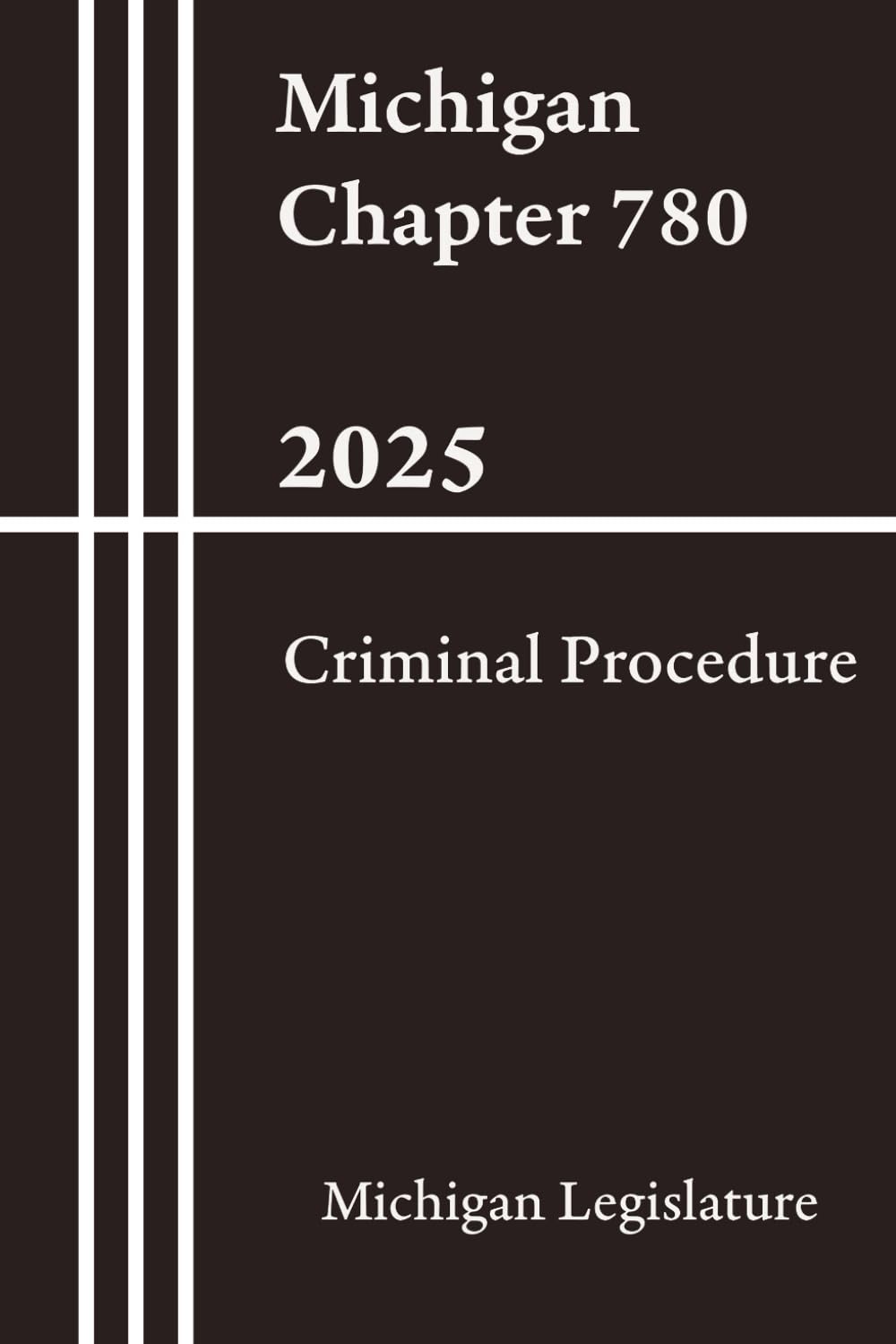 ler totalmente Michigan Chapter 780 - Criminal Procedure 2025