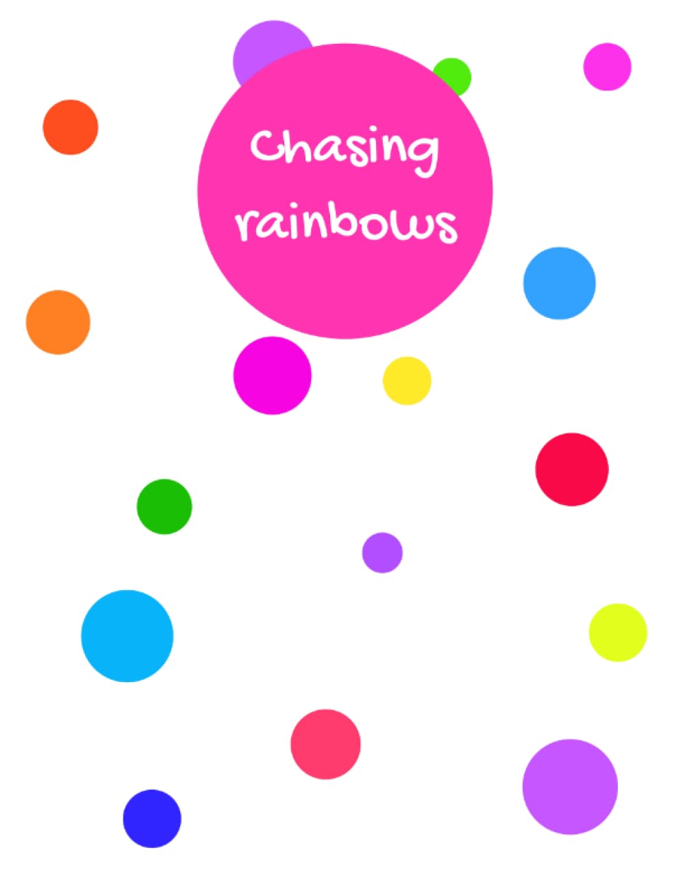 ler totalmente Chasing rainbows: Cute 8.5 x 11 Rainbow Colors Polka Dots Notebook, Rainbow Colorful Polka Dots Notebook, Rainbow Multicolored Polka Dots Notebook, 120 total pages - 116 wide ruled pages