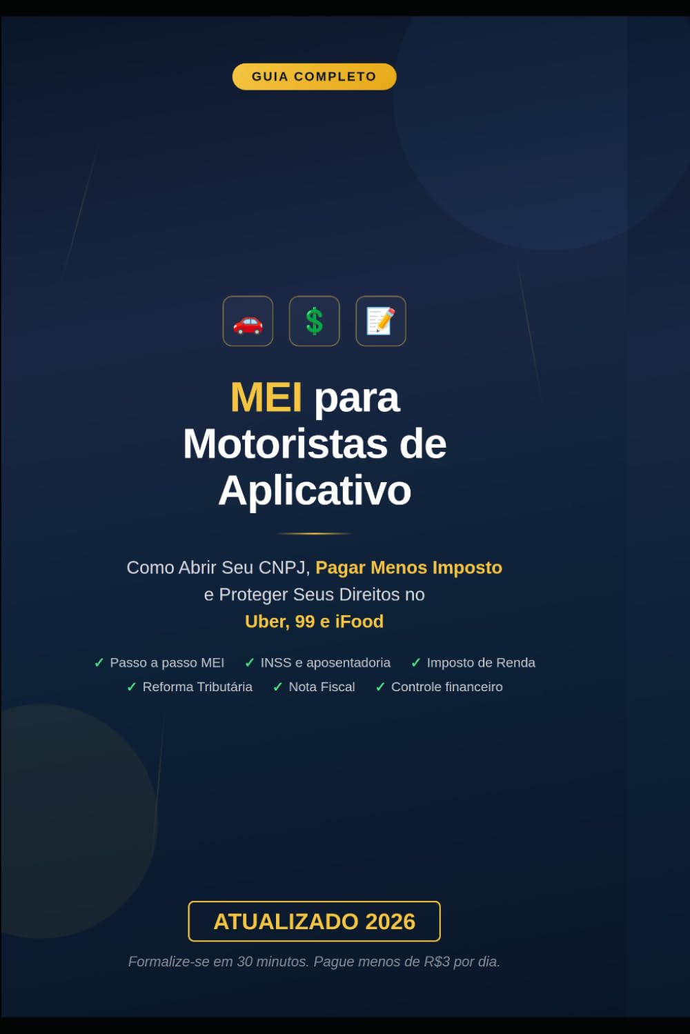 MEI para Motoristas de Aplicativo 2026: Guia Completo: Como Abrir Seu CNPJ, Pagar Menos Imposto e Proteger Seus Direitos no Uber, 99 e iFood (Portuguese Edition) baixar livro de graça