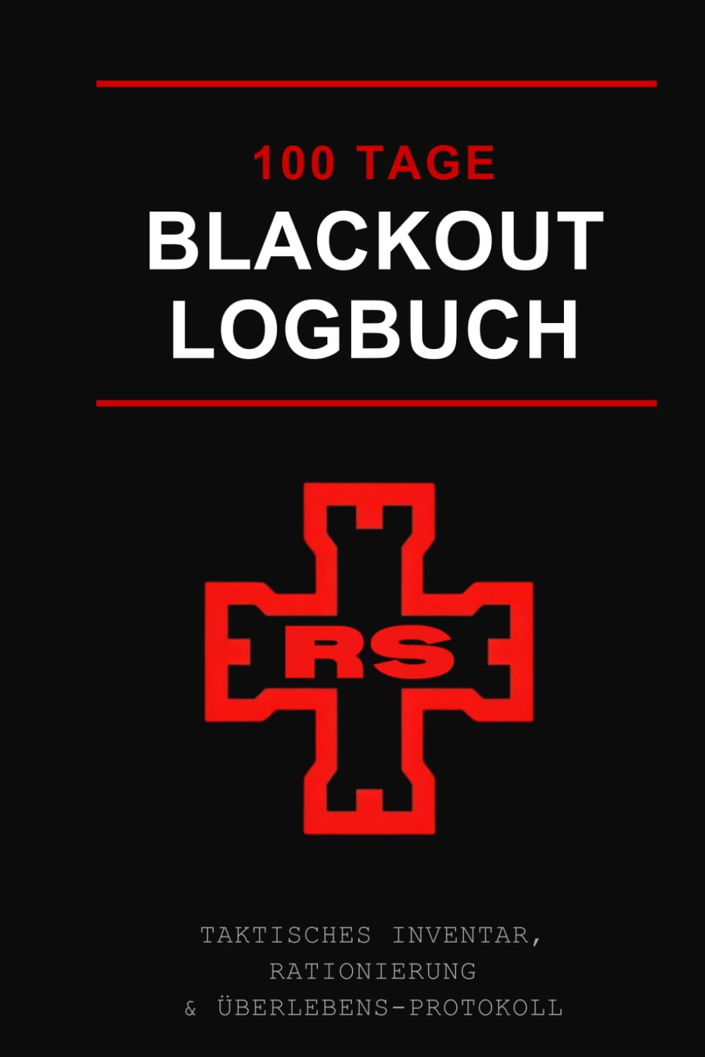 100 Tage Blackout Logbuch (German Edition) baixar livro de graça