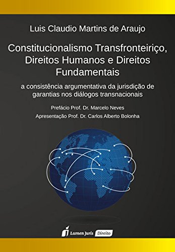 Constitucionalismo Transfronteiriço, Direitos Humanos e Direitos Fundamentais baixar o livro de graça
