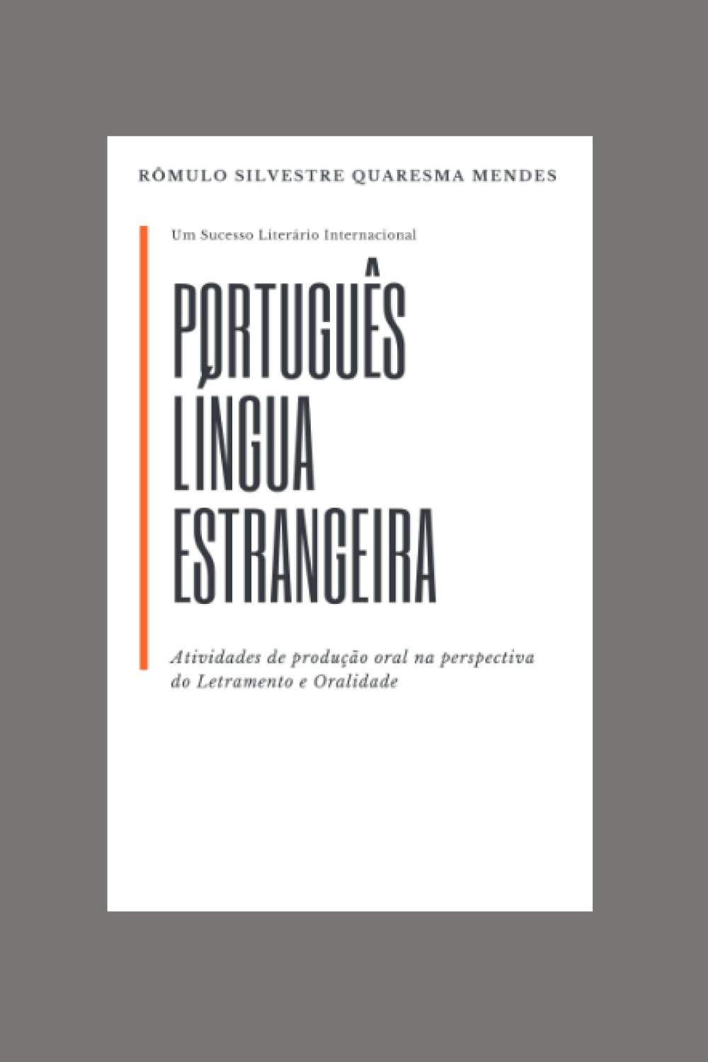 ler totalmente Português Língua Estrangeira e o livro didático:: Atividades de produção oral na perspectiva do Letramento (Portuguese Edition)
