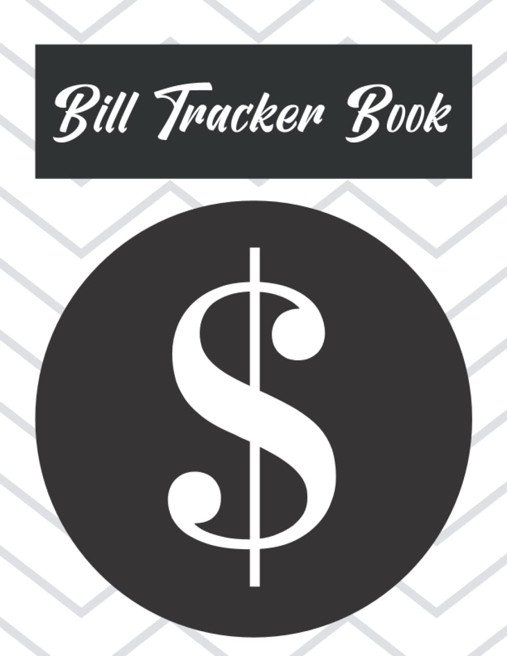 BILL TRACKER BOOK: Bill Tracker Organizer | Bill Tracker Notebook l Bill Payments Tracker | Monthly Bills Organizer | Bill Payment Organizer Log Book | 8.5X11 Inches baixar livro de graça