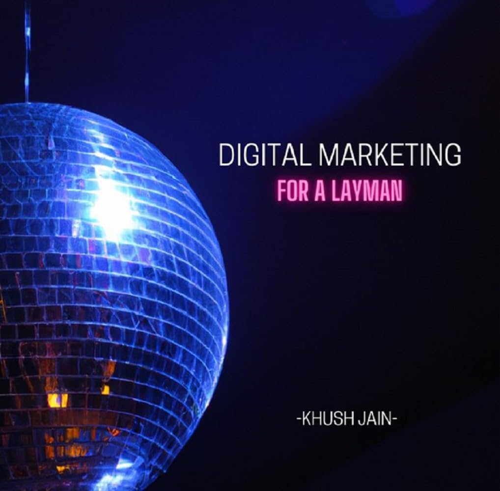 Digital Marketing For A Layman (English Edition) baixar livro de graça