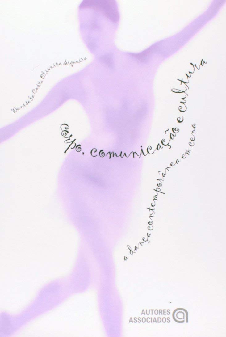 capítulo por capítulo baixar Corpo, Comunicação e Cultura: a Dança Contemporânea em Cena
