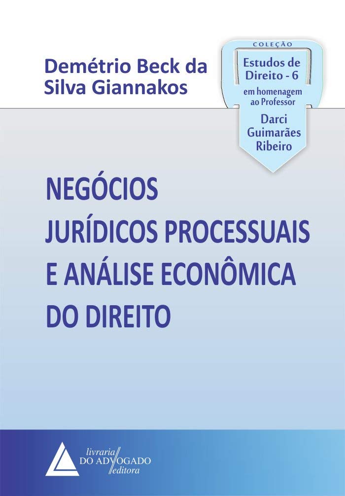 Negócios Jurídicos Processuais e Análise Econômica do Direito