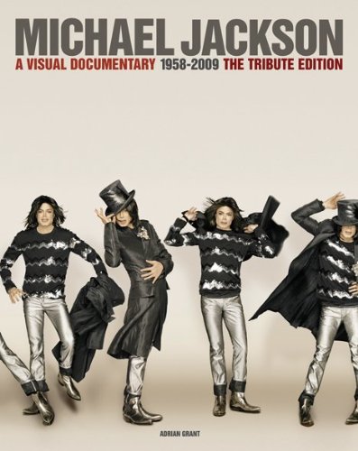 Michael Jackson: A Visual Documentary the Official Tribute Edition: (updated ed)