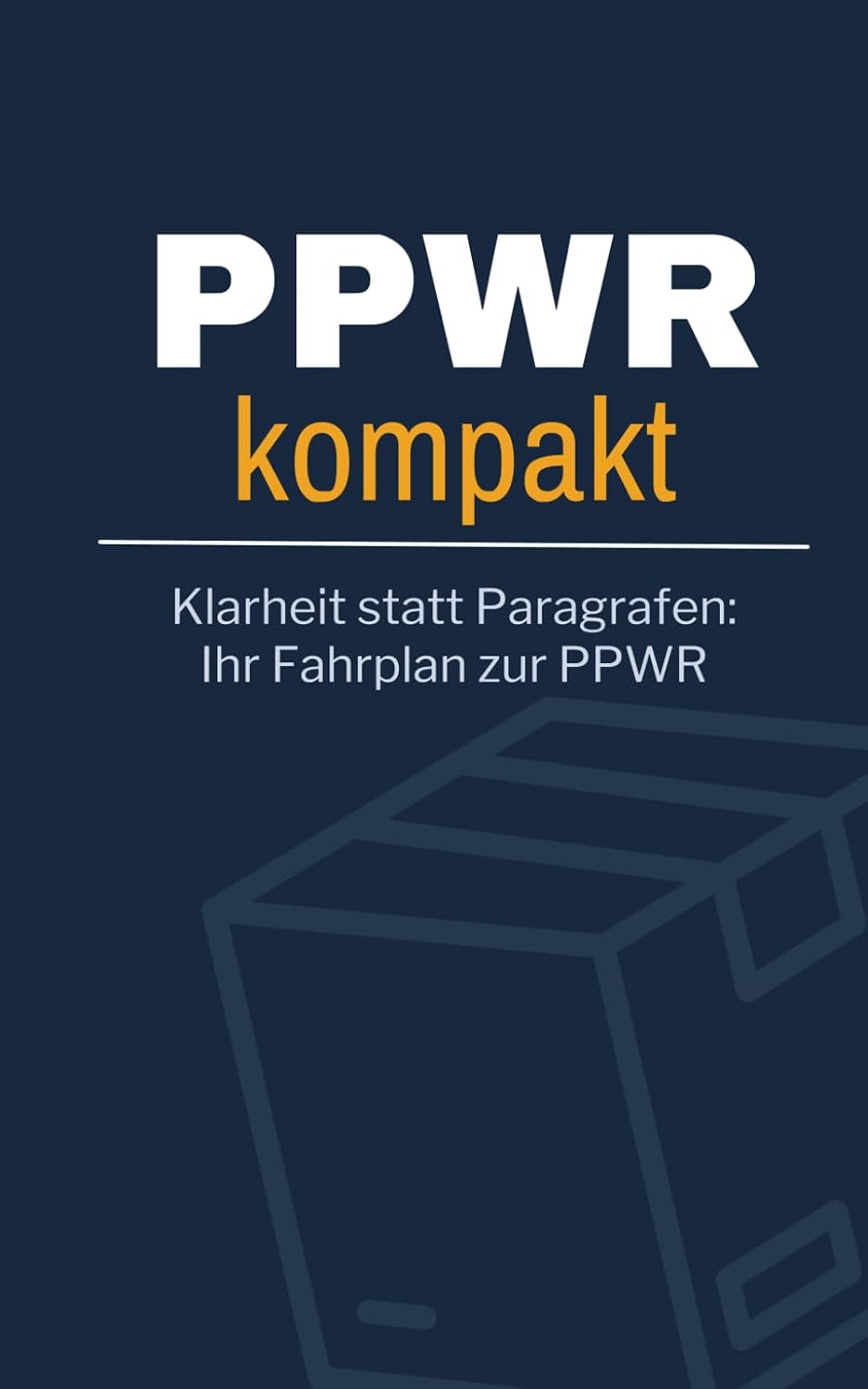 capítulo por capítulo baixar PPWR kompakt: Klarheit statt Paragrafen: Ihr Fahrplan zur PPWR (German Edition)