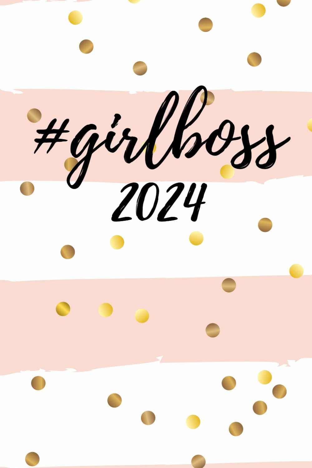 #girlboss 2024: Kalender, Wochenplaner Terminkalender, Planer für all deine Termine I 120 Seiten (German Edition) baixar o livro de graça